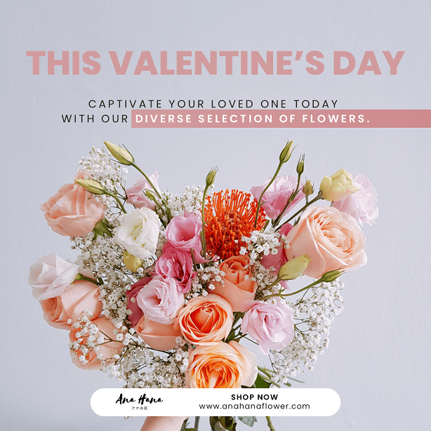 Ana Hana Flower Valentine Ad