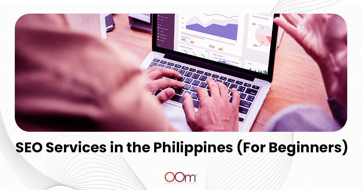 SEO Services in the Philippines (For Beginners)