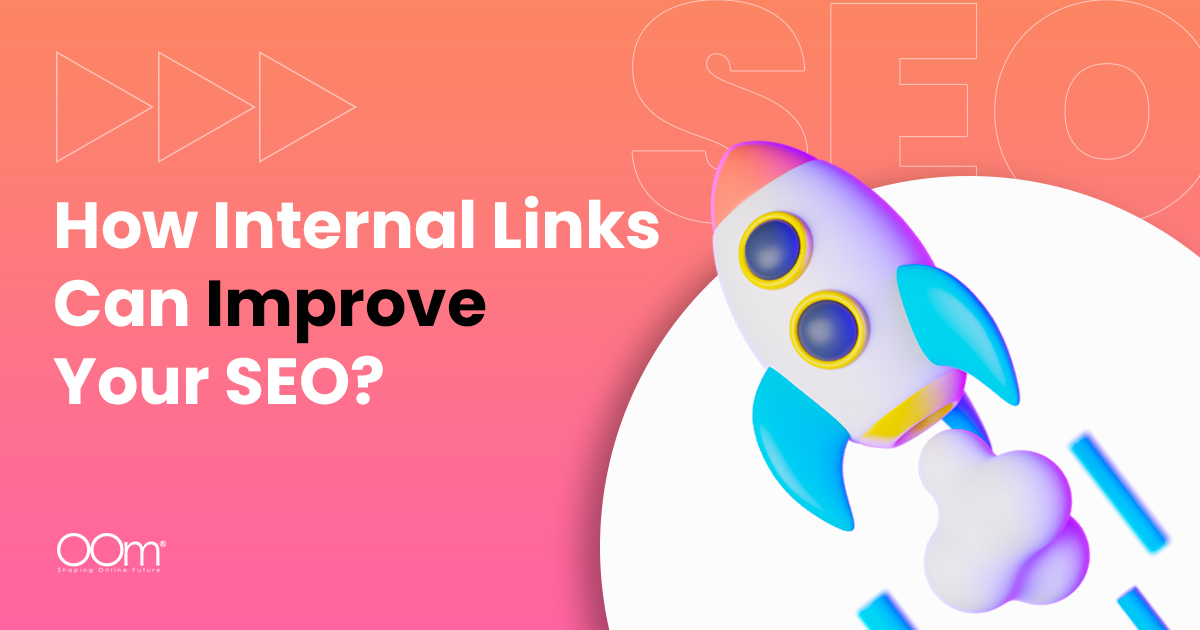 How Internal Links Can Improve Your SEO